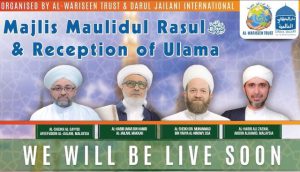 Majlis Maulidul Rasul ﷺ & Reception of Ulama – 4 April 2019